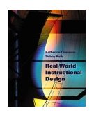 Real World Instructional Design 2004 9780534642679 Front Cover
