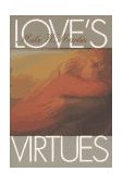 Love's Virtues  9780700607679 Front Cover