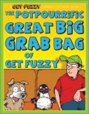Potpourrific Great Big Grab Bag of Get Fuzzy A Get Fuzzy Treasury 2008 9780740773679 Front Cover
