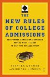 New Rules of College Admissions Ten Former Admissions Officers Reveal What It Takes to Get into College Today 2006 9780743280679 Front Cover