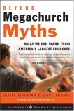 Beyond Megachurch Myths What We Can Learn from America's Largest Churches cover art