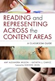 Reading and Representing Across the Content Areas A Classroom Guide cover art