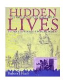 Hidden Lives The Archaeology of Slave Life at Thomas Jefferson's Poplar Forest cover art