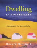 Dwelling in Possibility Searching for the Soul of Shelter cover art