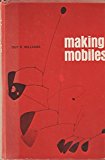 Making Mobiles 1969 9780875231679 Front Cover