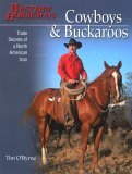 Cowboys &amp; Buckaroos Trade Secrets of a North American Icon 2005 9780911647679 Front Cover