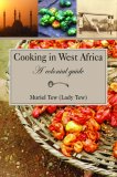 Cooking in West Africa : A Colonial Guide 2007 9780955393679 Front Cover