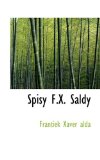Spisy F X Saldy 2009 9781116113679 Front Cover