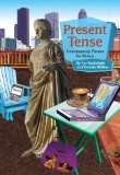 Present Tense Contemporary Themes for Writers 2009 9781413030679 Front Cover