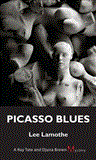 Picasso Blues A Ray Tate and Djuna Brown Mystery 2011 9781554889679 Front Cover