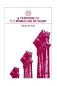 Casebook on the Roman Law of Delict 1989 9781555402679 Front Cover