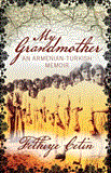 My Grandmother An Armenian-Turkish Memoir  9781844678679 Front Cover