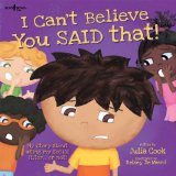 I Can't Believe You Said That!  9781934490679 Front Cover
