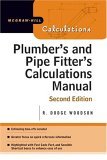Plumber's and Pipe Fitter's Calculations Manual 2nd 2005 Revised  9780071448680 Front Cover
