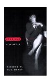 Crossing A Memoir  9780226556680 Front Cover