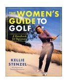 Women's Guide to Golf A Handbook for Beginners  9780312280680 Front Cover