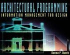 Architectural Programming Information Management for Design cover art