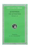 Jewish War, Volume I Books 1-2  9780674995680 Front Cover