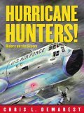 Hurricane Hunters! Riders on the Storm 2006 9780689861680 Front Cover