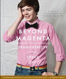 Beyond Magenta Transgender and Nonbinary Teens Speak Out 2015 9780763673680 Front Cover