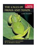 Calls of Frogs and Toads Breeding Calls and Sounds of 42 Different Species