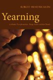 Yearning Authentic Transformation, Young Adults, and the Church 2013 9780819228680 Front Cover