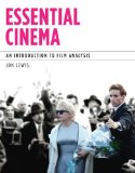 Essential Cinema An Introduction to Film Analysis