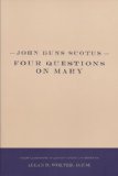 John Duns Scotus Four Questions on Mary cover art