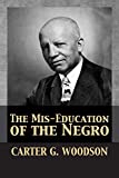 Mis-Education of the Negro 2017 9781680920680 Front Cover