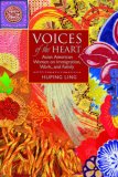 Voices of the Heart Asian American Women on Immigration, Work, and Family cover art