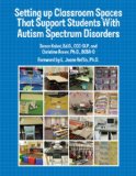 Setting up Classroom Spaces That Support Students with Autis Spectrum Disorders 