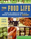 Food Life Inside the World of Food with the Grocer Extraordinaire at Fairway 2008 9780061231681 Front Cover