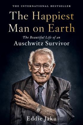 Happiest Man on Earth The Beautiful Life of an Auschwitz Survivor  9780063097681 Front Cover