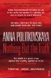 Nothing but the Truth Selected Dispatches  9780099526681 Front Cover