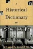 Historical Dictionary of Psychiatry  9780195176681 Front Cover