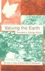 Valuing the Earth Economics, Ecology, Ethics cover art