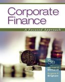 Corporate Finance A Focused Approach 3rd 2008 9780324655681 Front Cover