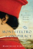 Montefeltro Conspiracy A Renaissance Mystery Decoded cover art