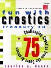 Fun with Crostics Treasury 75 Challenging Crostics from the Duerr Archive 1998 9780684843681 Front Cover
