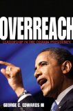 Overreach Leadership in the Obama Presidency cover art
