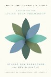 Eight Limbs of Yoga A Handbook for Living Yoga Philosophy  9780865477681 Front Cover