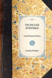 English Sportsman In the Western Prairies 2007 9781429003681 Front Cover