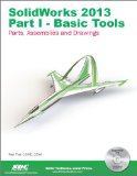 SolidWorks 2013 Part I - Basic Tools  cover art