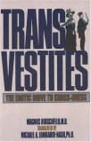 Transvestites The Erotic Drive to Cross-Dress 2003 9781591021681 Front Cover