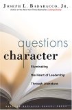 Questions of Character Illuminating the Heart of Leadership Through Literature cover art