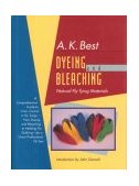Dyeing and Bleaching Natural Fly-Tying Materials 2nd 2004 9781592280681 Front Cover