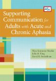Supporting Communication for Adults with Acute and Chronic Aphasia  cover art