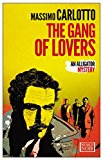 Gang of Lovers An Alligator Mystery 2015 9781609452681 Front Cover
