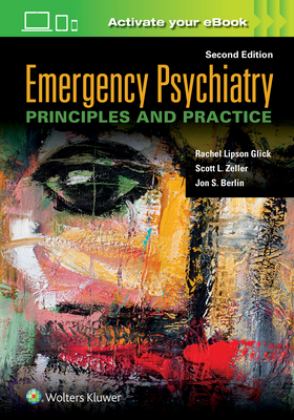 Emergency Psychiatry: Principles and Practice 2nd 9781975113681 Front Cover