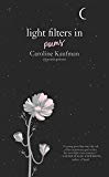 Light Filters In Poems  9780062844682 Front Cover